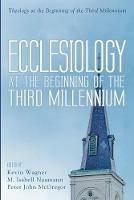 Ecclesiology at the Beginning of the Third Millennium