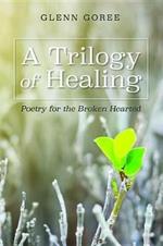 A Trilogy of Healing