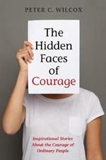 The Hidden Faces of Courage