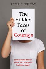 The Hidden Faces of Courage