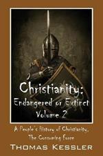 Christianity: Endangered or Extinct, Volume 2