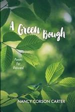 A Green Bough: Poems For Renewal