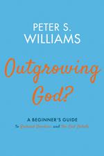 Outgrowing God?