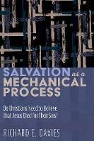 Salvation As a Mechanical Process