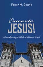 Encounter Jesus!