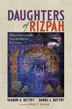 Daughters of Rizpah: Nonviolence and the Transformation of Trauma