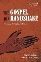 The Gospel in a Handshake: Framing Worship for Mission