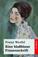 Eine blassblaue Frauenschrift