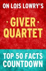 The Giver Quartet: Top 50 Facts Countdown