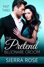 The Pretend Billionaire Groom