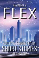 Collected Science Fiction Short Stories: Volume Four