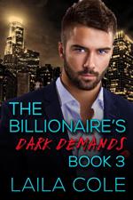 The Billionaire's Dark Demands - Book 3