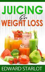 Juicing For Weight loss