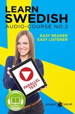 Learn Swedish - Easy Reader | Easy Listener | Parallel Text Swedish Audio Course No. 2