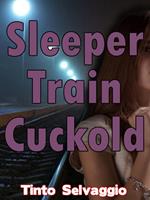 Sleeper Train Cuckold