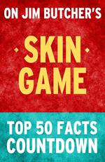 Skin Game - Top 50 Facts Countdown