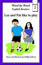 Lee and Pat like to play