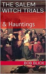 The Salem Witch Trials & Haunting