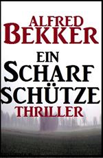 Ein Scharfschütze: Thriller