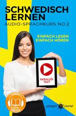 Schwedisch Lernen | Einfach Lesen | Einfach Hören | Paralleltext Schwedisch Audio-Sprachkurs Nr. 3