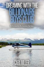 Dreaming with the Billionaire Boys Club