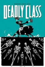 Deadly Class Volume 6: This Is Not The End