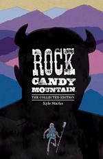 Rock Candy Mountain