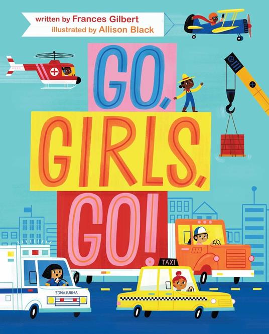 Go, Girls, Go! - Frances Gilbert,Allison Black - ebook