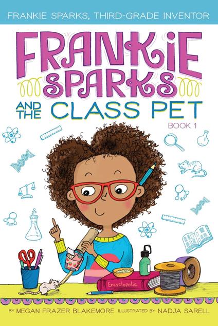 Frankie Sparks and the Class Pet - Megan Frazer Blakemore,Nadja Sarell - ebook