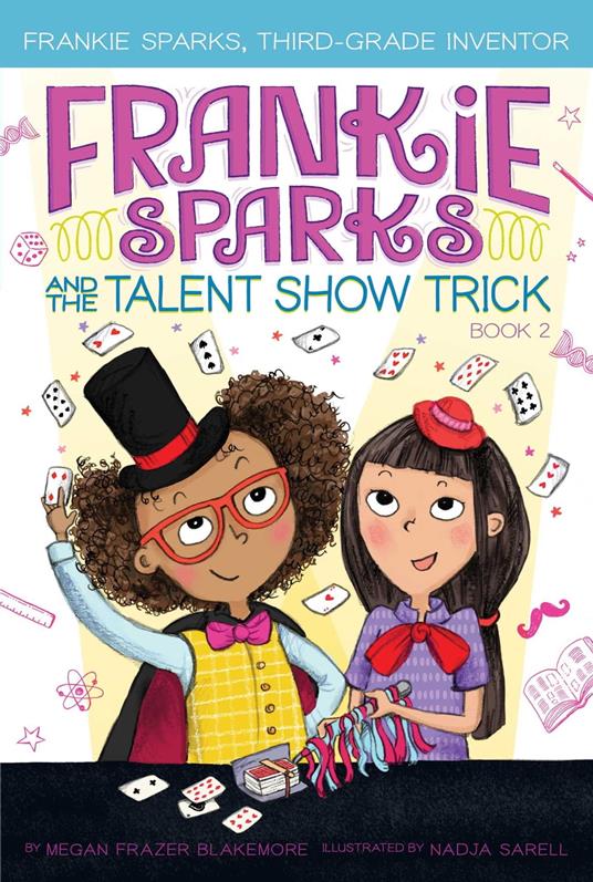 Frankie Sparks and the Talent Show Trick - Megan Frazer Blakemore,Nadja Sarell - ebook