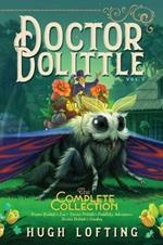Doctor Dolittle the Complete Collection, Vol. 3: Doctor Dolittle's Zoo; Doctor Dolittle's Puddleby Adventures; Doctor Dolittle's Garden