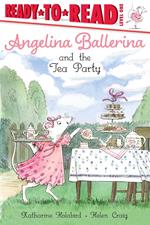 Angelina Ballerina and the Tea Party