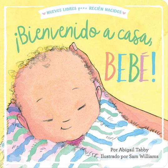 ¡Bienvenido a casa, bebé! (Welcome Home, Baby!) - Abigail Tabby,Sam Williams,Alexis Romay - ebook