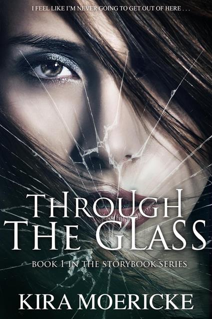 Through the Glass - Kira Moericke - ebook