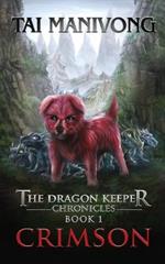 Crimson: The Dragon Keeper Chronicles
