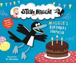 Steve and Maggie: Maggie's Birthday Surprise