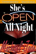 She's Open All Night