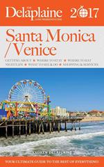 Santa Monica / Venice - The Delaplaine 2017 Long Weekend Guide