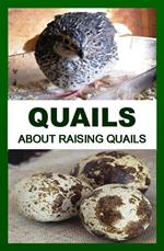 QUAILS: About Raising Quails