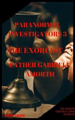 Paranormal Investigators 3 The Exorcist, Father Gabriele Amoth