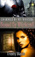 Bound By Witchcraft