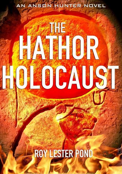 The Hathor Holocaust