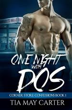 One Night with Dos