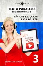 Aprender ruso | Fácil de leer | Fácil de escuchar | Texto paralelo CURSO EN AUDIO n.º 3