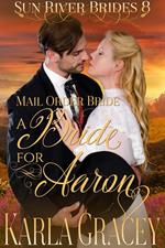 Mail Order Bride - A Bride for Aaron