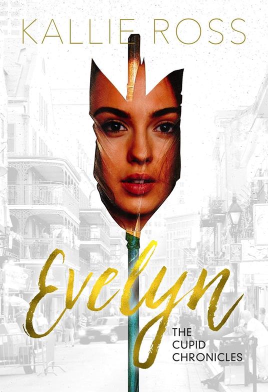 Evelyn: A Cupid Chronicles Novella - Kallie Ross - ebook