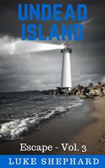 Undead Island (Escape - Vol. 3)