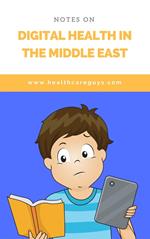 Notes on Digital Health in the Middle East