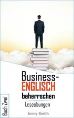 Business-Englisch beherrschen: Buch Zwei.