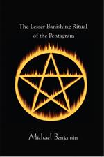 The Lesser Banishing Ritual of the Pentagram